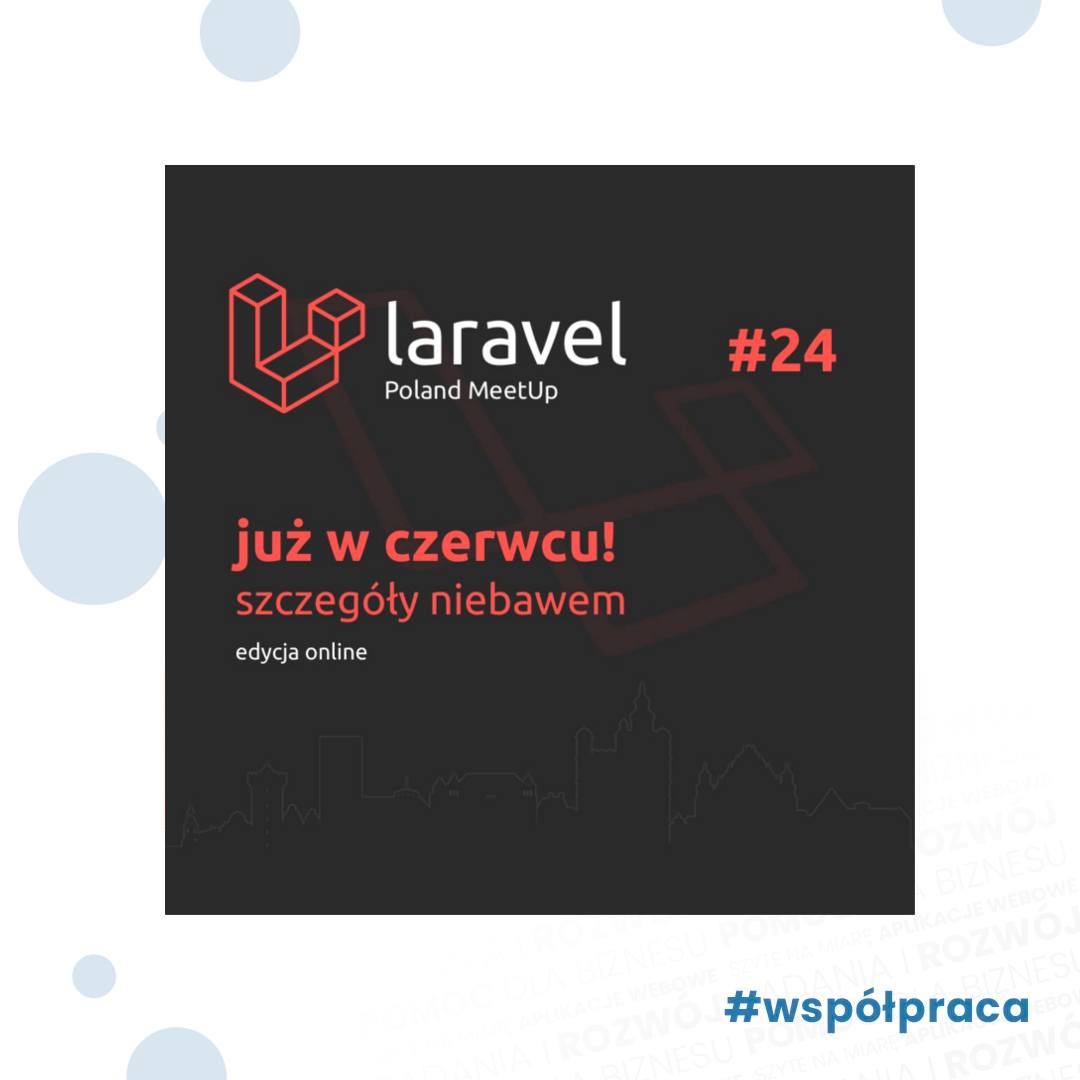 We are back with Laravel Poland MeetUp on June 6, 2023!